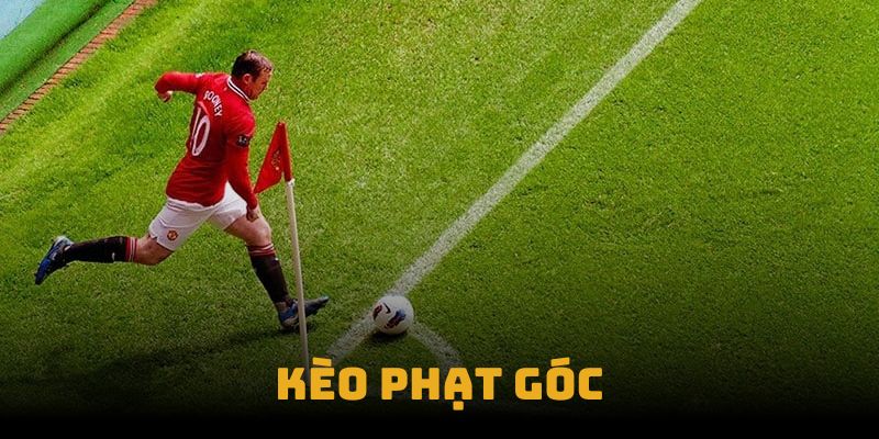 Có nhiều loại kèo phạt góc cho bạn lựa chọn đặt cược