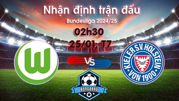 Soi kèo Wolfsburg vs Holstein Kiel, 02h30 ngày 25/01/2025 – Bundesliga