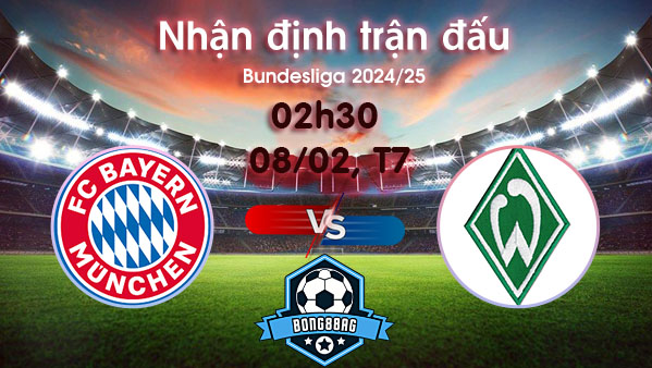Soi kèo Bayern Munich vs Bremen, 02h30 ngày 08/02/2025 – Bundesliga