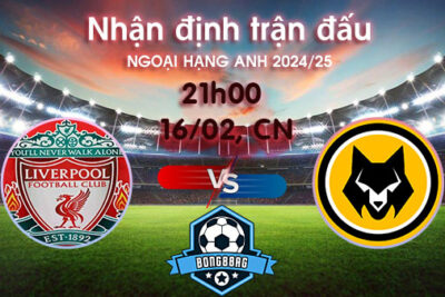 Soi kèo Liverpool vs Wolves, 21h00 ngày 16/02/2025 – Ngoại hạng Anh