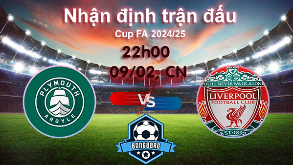 Soi kèo Plymouth vs Liverpool, 22h00 ngày 09/02/2025 – Cúp FA
